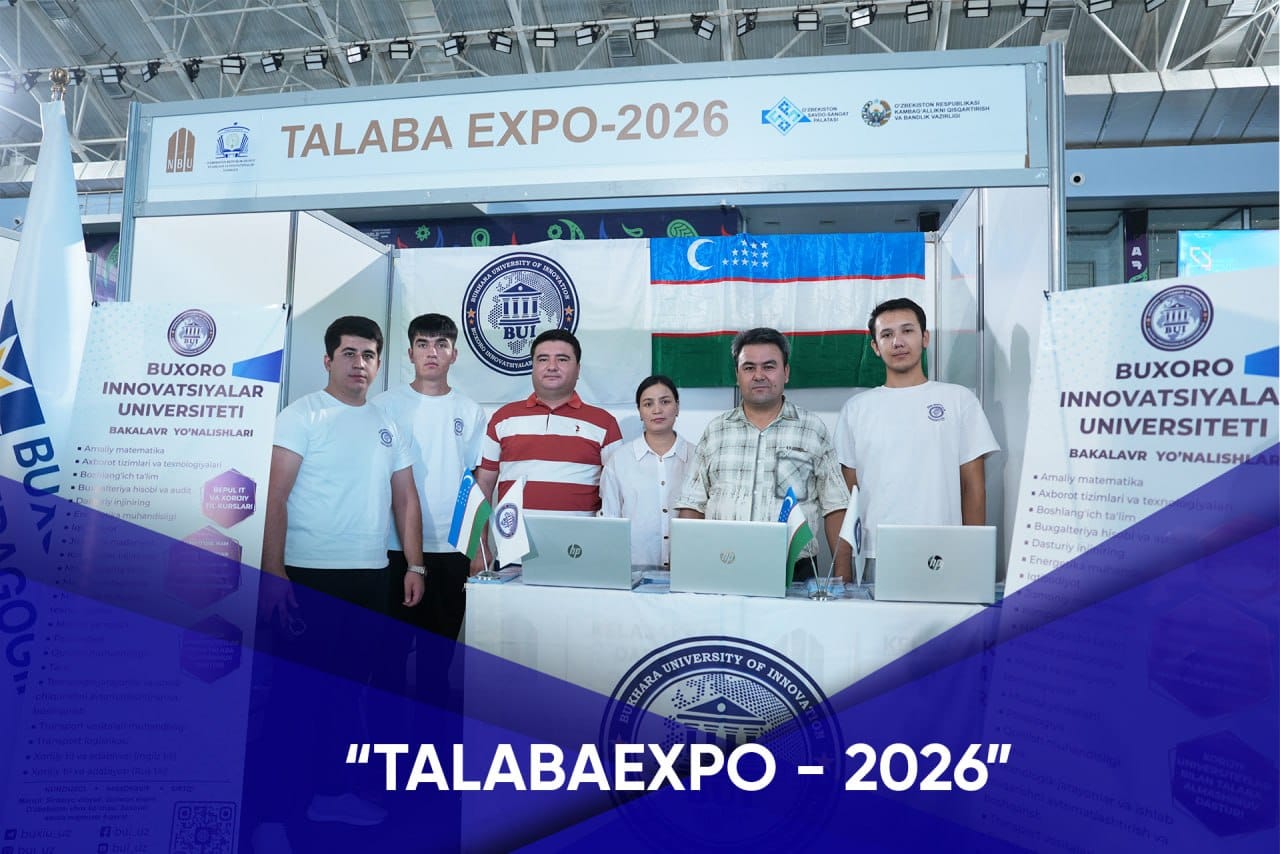 Talabalarimiz "BUXORO – Talaba Expo 2026" kasb ko'rgazmasida faol ishtirok etdi